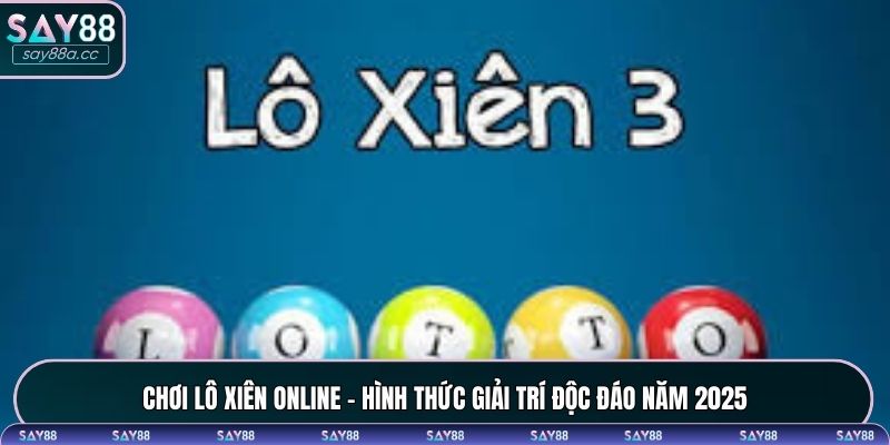 Chơi lô xiên online