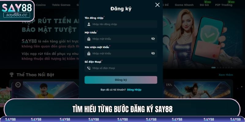 Tìm hiểu từng bước đăng ký SAY88