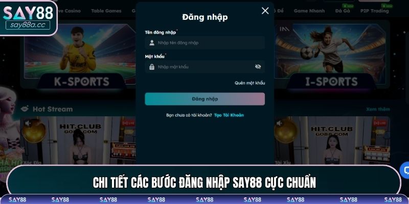 Chi tiết các bước đăng nhập SAY88 cực chuẩn 