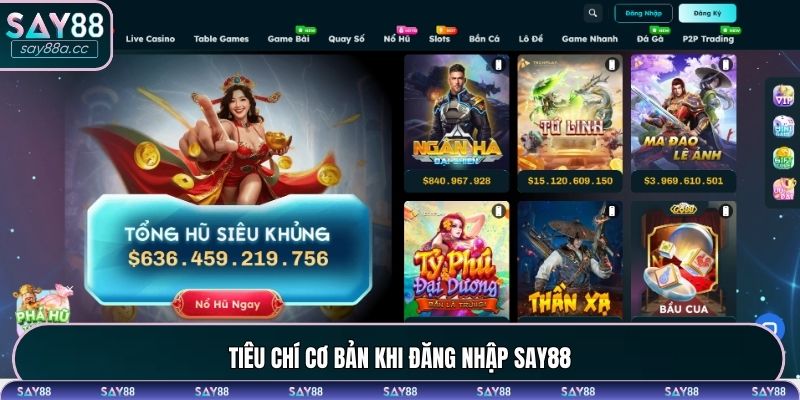 Tiêu chí cơ bản khi đăng nhập SAY88