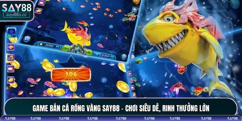 Game bắn cá Rồng Vàng