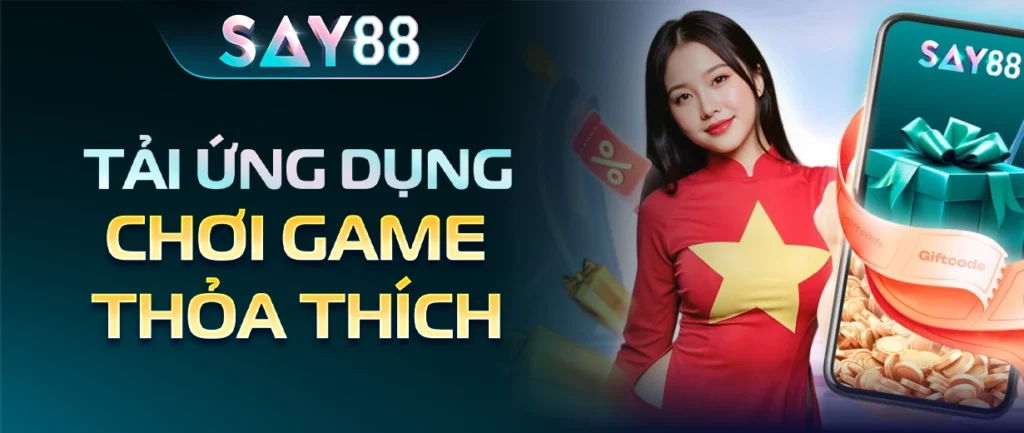 Hướng dẫn tải app say88