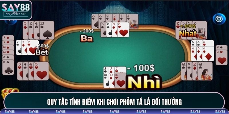 Quy tắc tính điểm khi chơi phỏm tá lả đổi thưởng